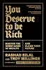 YOU DESERVE TO BE RICH: MASTER THE INNER GAME OF WEALTH AND CLAIM YOUR FUTURE