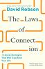 The Laws of Connection: 13 Social Strategies That Will Transform Your Life