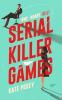 SERIAL KILLER GAMES
