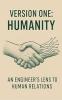 Version One: Humanity: 21 Poems for the Human Spirit