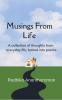 Musings from Life: A collection of thoughts from everyday life turned into poems