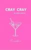 Cray Cray: & other poems