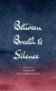 Between Breath and Silence: Poems About Memory and Light