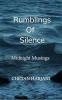 Rumblings Of Silence: Midnight Musings