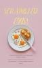 Scrambled Eggs!: 21 breakfast poems for 21st century time and space!