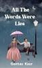 All The Words Were Lies