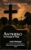 Antihero An Autopsy of Hope