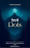 Zindagi Dots Zindagi ke kuch dots aksar adhoore khaali reh jaate hain… ye un dots ki hi kahi–ankahi hai.