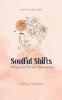 Soulful Shifts Whispers Of Her Becoming