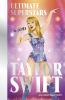 ULTIMATE SUPERSTARS: TAYLOR SWIFT