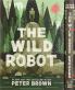 THE WILD ROBOT SERIES (3 BOOK BOX SET)