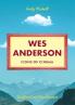 ICONS OF CINEMA: WES ANDERSON