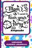 Mom I Want To Hear Your Story Keepsake