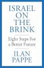 Israel on the Brink : Eight Steps for a Better Future