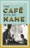 THE CAFÉ WITH NO NAME