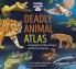 Deadly Animal Atlas 1 âAU/UKã