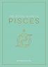 THE ZODIAC GUIDE TO PISCES