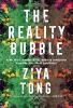 The Reality Bubble: Blind Spots Hidden Truths and the Dangerous Illusions that Shape Our World