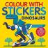 Colour With Stickers: Dinosaurs