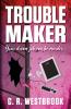 TROUBLEMAKER