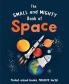 SMALL AND MIGHTY BOOK OF SPACE THE