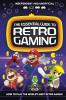 THE ESSENTIAL GUIDE TO RETRO GAMING
