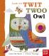 Look It's Twit Twoo Owl