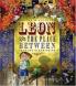 LEON AND THE PLACE BETWEEN