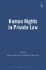 Human Rights in Private Law (Revised)