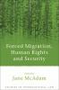 Forced Migration Human Rights and Security