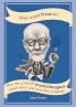 WHAT WOULD FREUD DO?