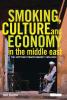 Smoking Culture and Economy in The Middle East