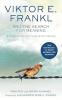 VIKTOR E. FRANKL AND THE SEARCH FOR MEANING