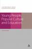 Young People Popular Culture and Education