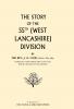 Story of the 55th (West Lancashire) Division