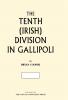 The Tenth (Irish) Division in Gallipoli
