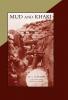 MUD AND KHAKI. The Memories of an Incomplete Soldier