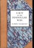 Boy in the Peninsular War the Services Adventures and Experiences of Robert Blackeney Subaltern in the 28th Regiment