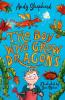 THE BOY WHO GREW DRAGONS