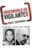 UNDERWORLD UK: VIGILANTES