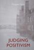 Judging Positivism