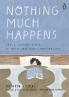 NOTHING MUCH HAPPENS : CALMING STORIES TO SOOTHE YOUR MIND AND HELP YOU SLEEP