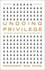 Undoing Privilege