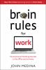 Brain Rules for Work