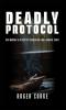 Deadly Protocol