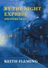 By the Night Express and Other Tales (Nezu Press Classics)