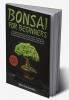 Bonsai For Beginners