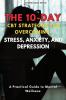 The 10-Day CBT Strategies for Overcoming Stress Anxiety and Depression