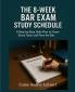 The 8-Week Bar Exam Study Schedule