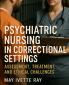 Psychiatric Nursing in Correctional Settings